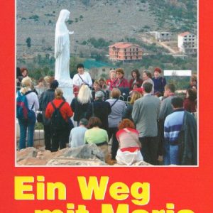 Ein Weg mit Maria Teil V