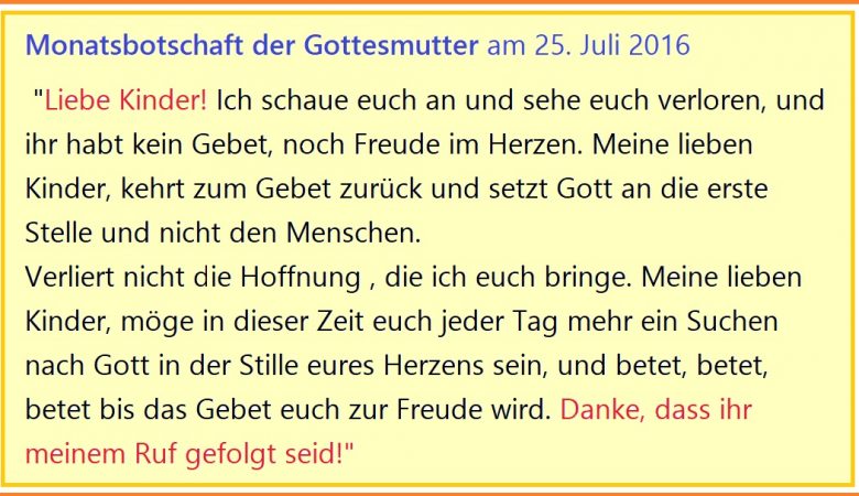 Monatsbotschaft der Gottesmutter vom 25. Juli 2016