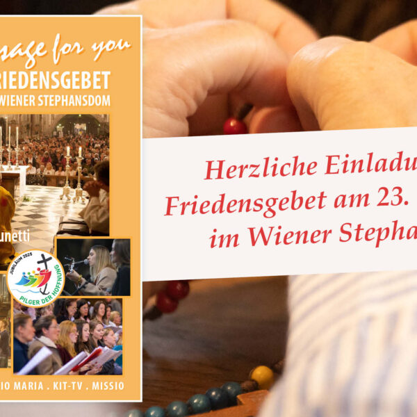 Herzliche Einladung zum Friedensgebet am 23. September im Stephansdom
