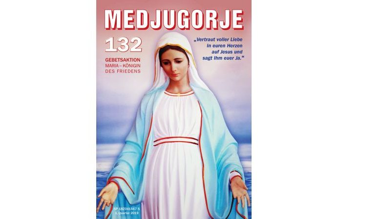 MEDJUGORJE Nr. 132 ist da!