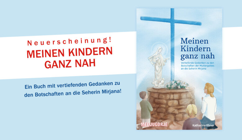 Neuerscheinung: Meinen Kindern ganz nah!